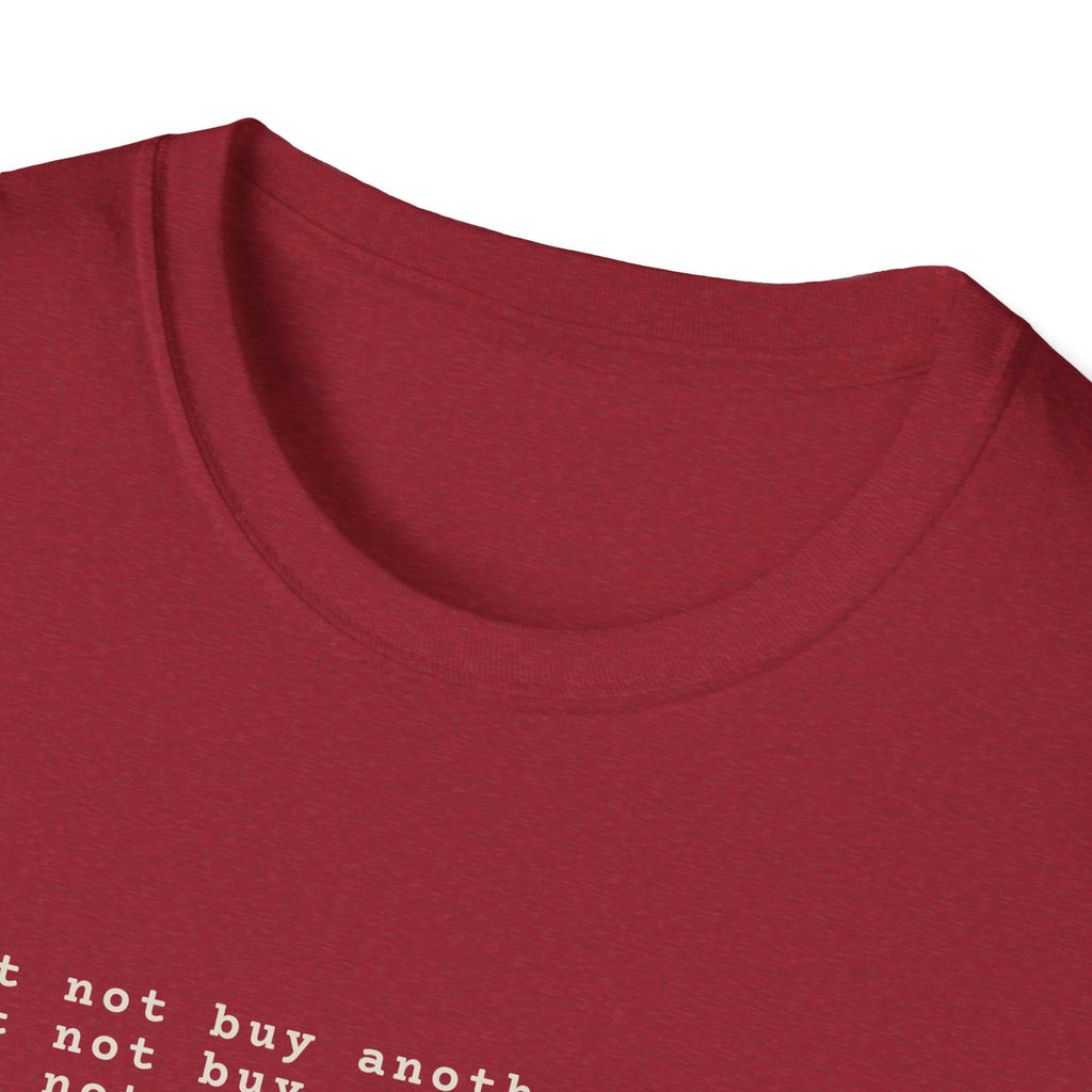 Must Not Buy Another Plane T-Shirt