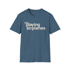 Still Playing with Airplanes T-Shirt