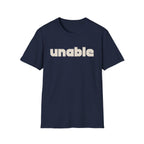 Unable T-Shirt