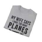 My Wife Says T-shirt