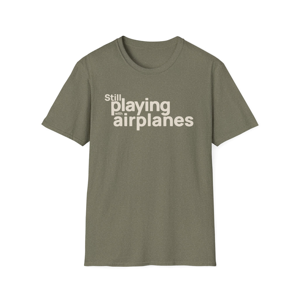 Still Playing with Airplanes T-Shirt