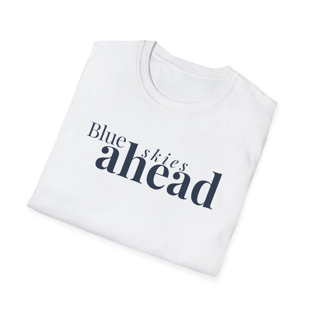 Blue Skies Ahead T-Shirt