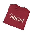 Blue Skies Ahead T-Shirt
