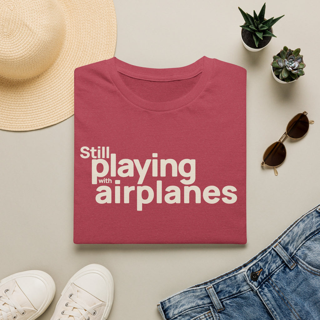 Still Playing with Airplanes T-Shirt