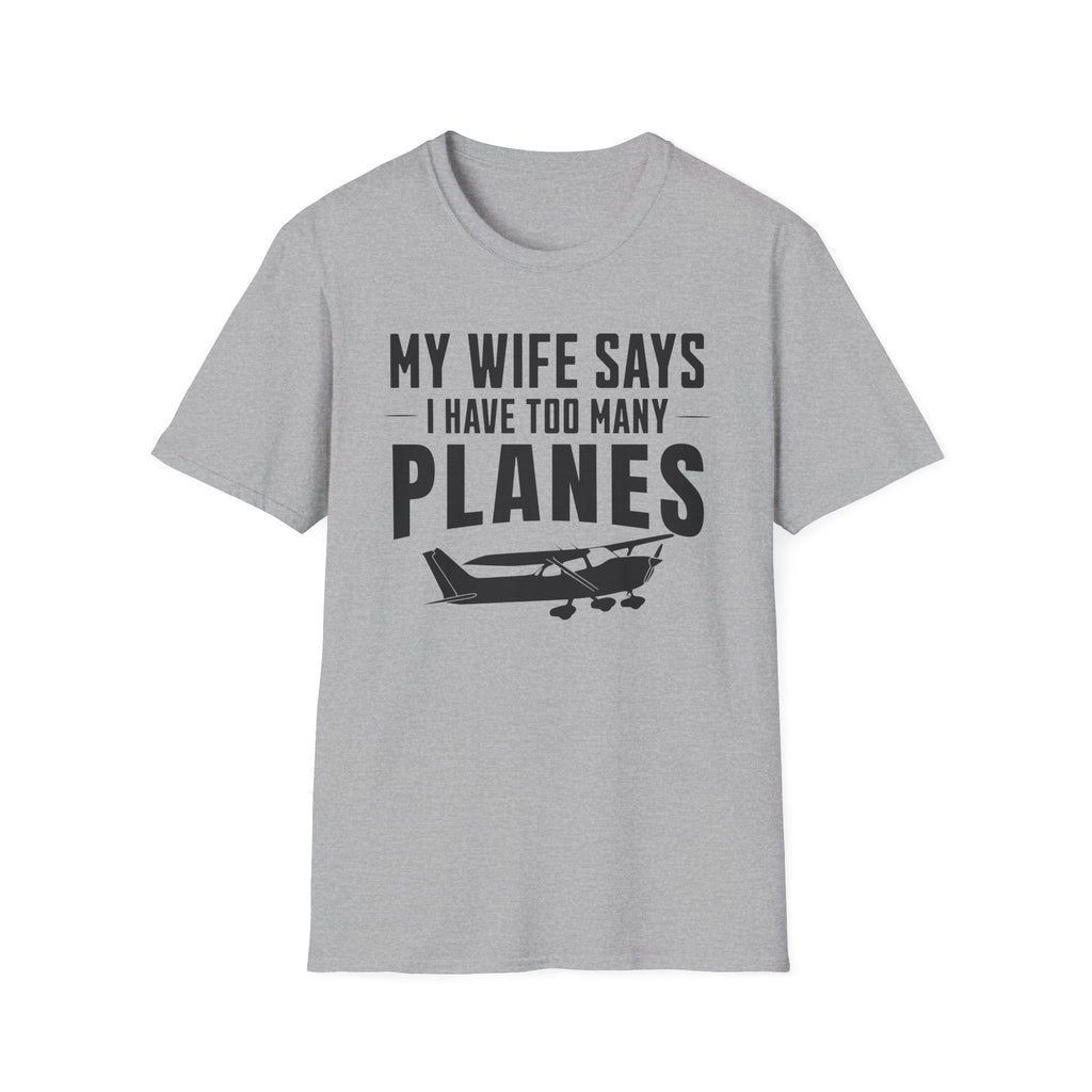My Wife Says T-shirt