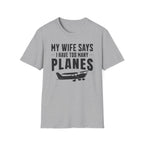 My Wife Says T-shirt