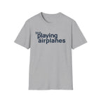 Still Playing with Airplanes T-Shirt