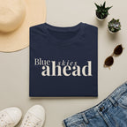 Blue Skies Ahead T-Shirt
