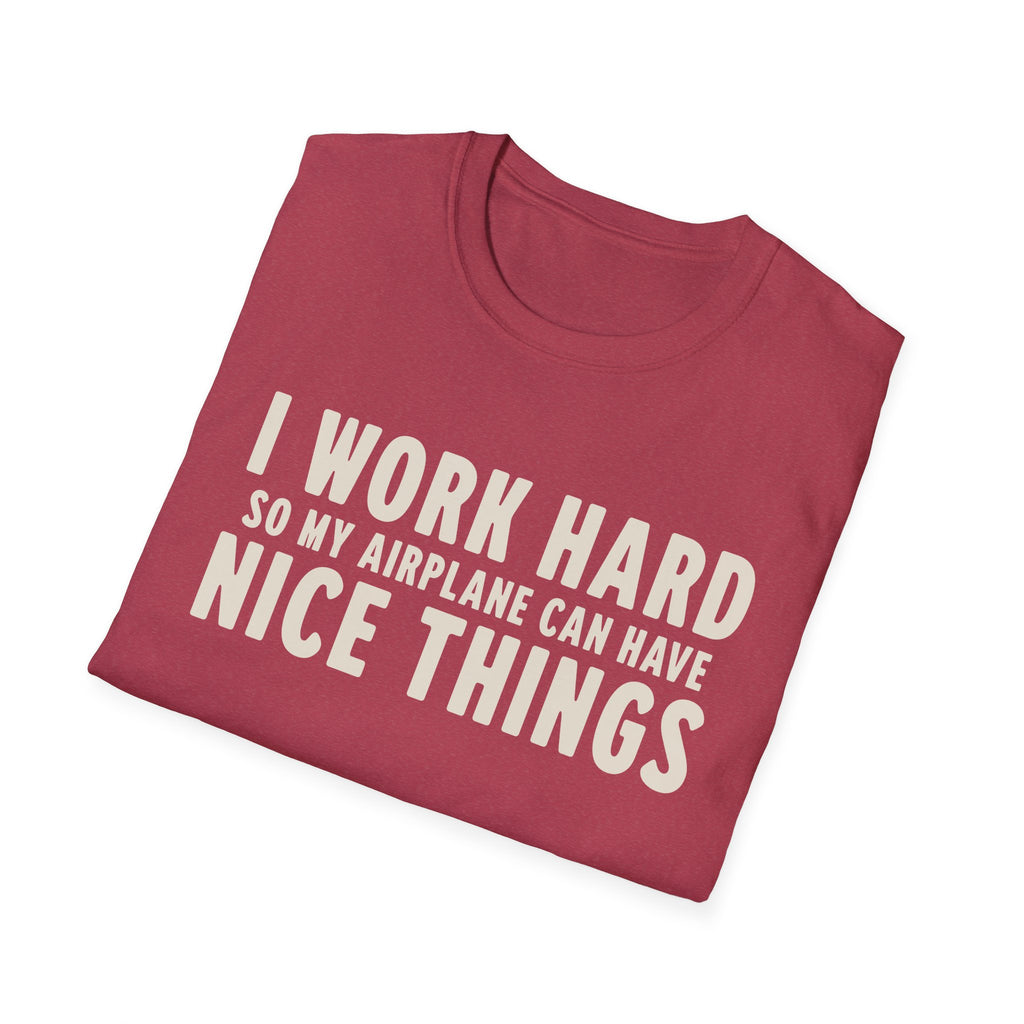I Work Hard T-Shirt