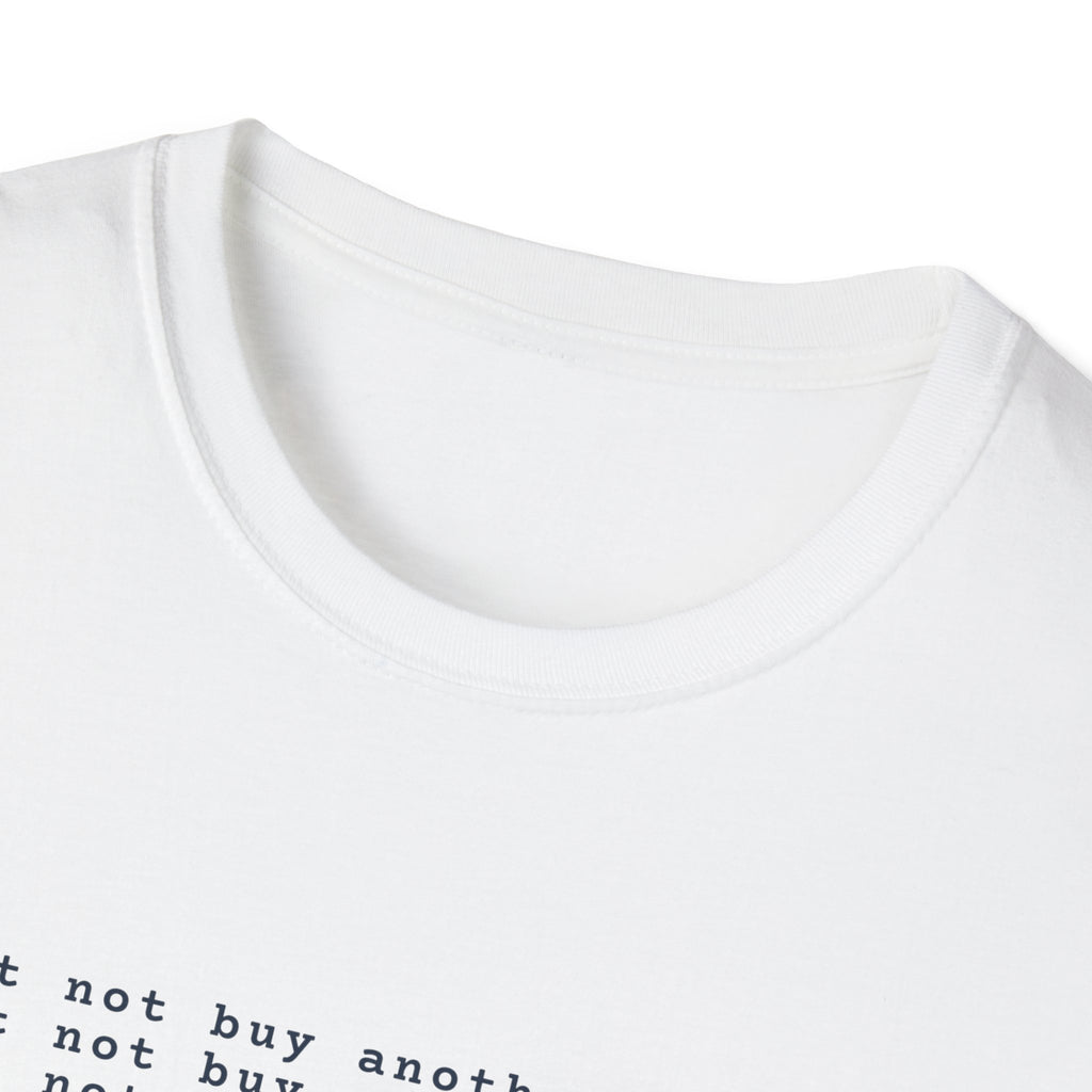 Must Not Buy Another Plane T-Shirt