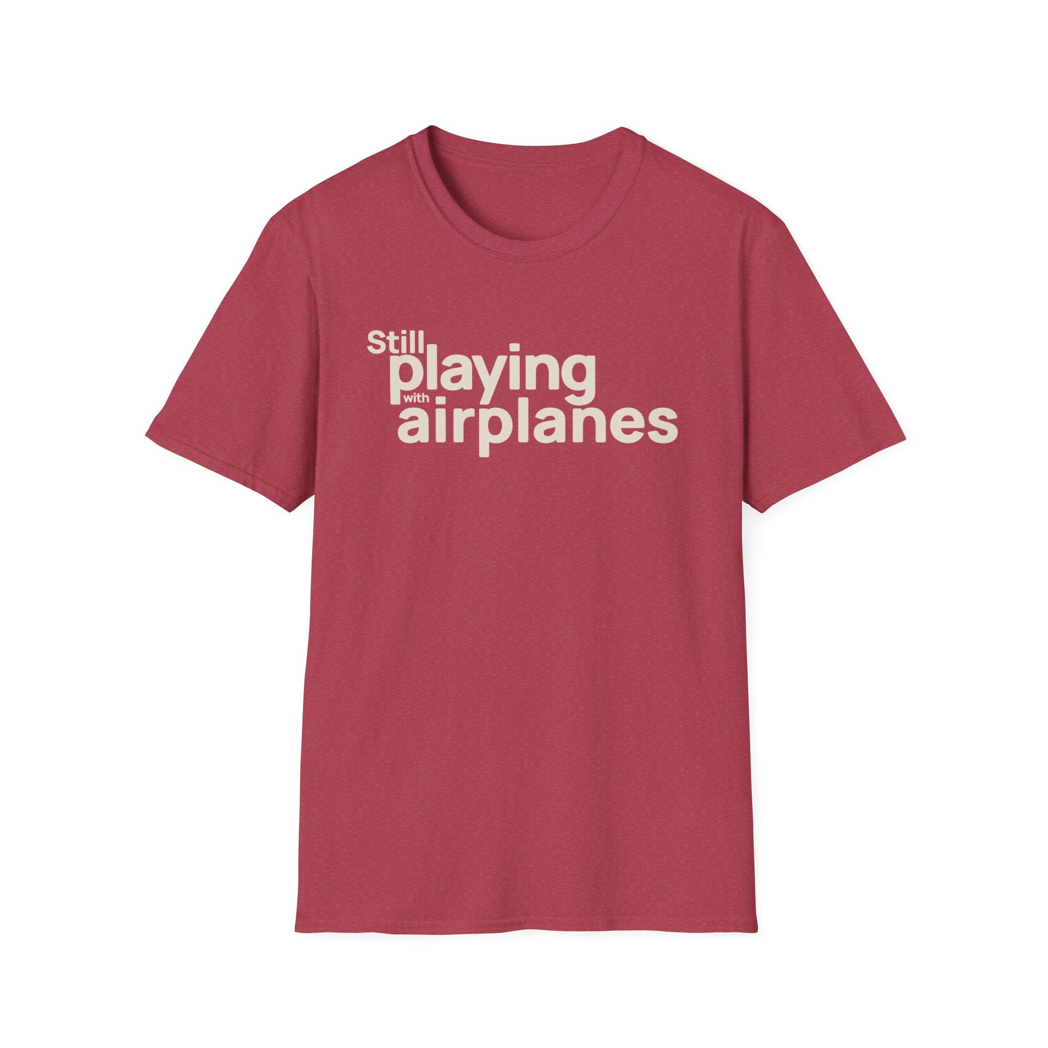 Still Playing with Airplanes T-Shirt