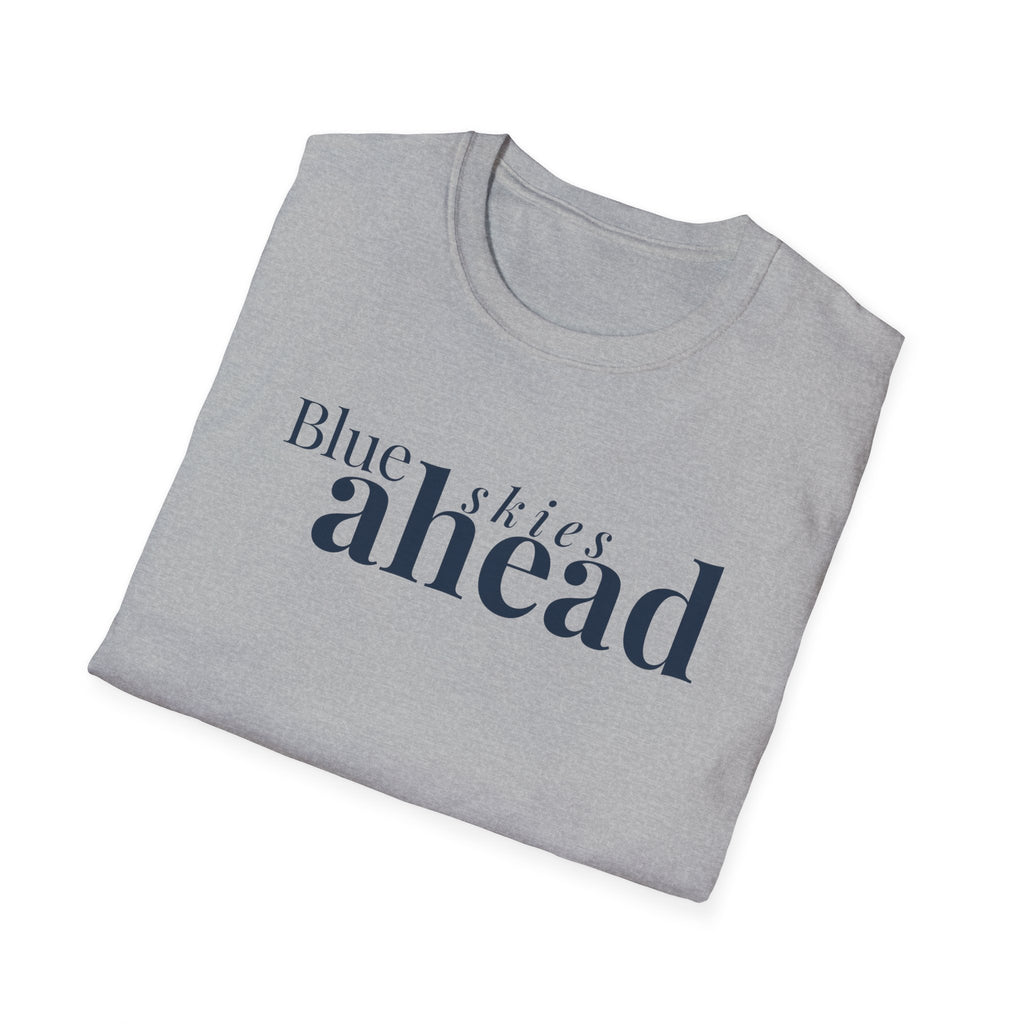 Blue Skies Ahead T-Shirt