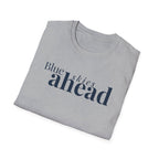 Blue Skies Ahead T-Shirt