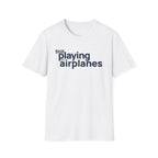 Still Playing with Airplanes T-Shirt