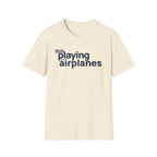 Still Playing with Airplanes T-Shirt