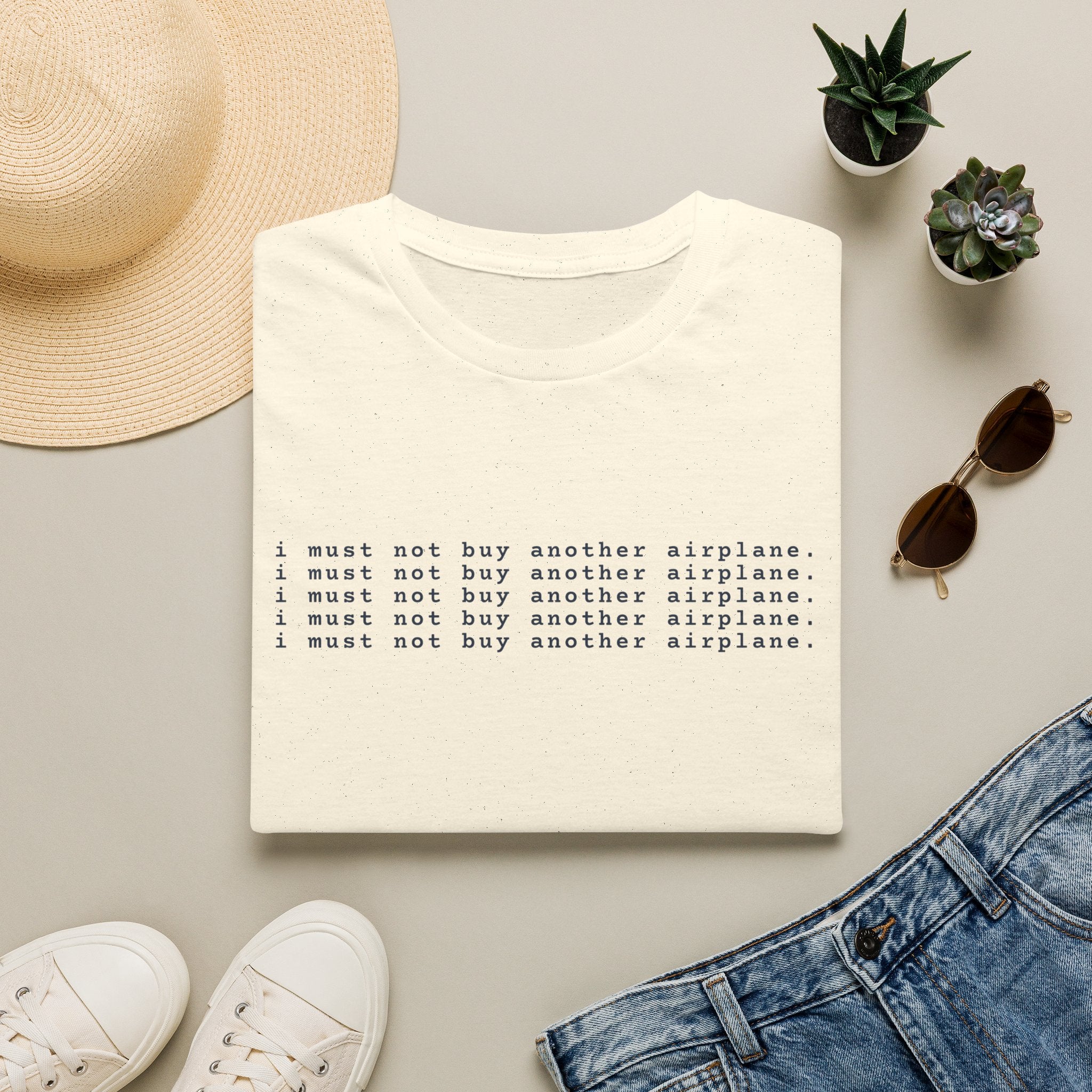 Must Not Buy Another Plane T-Shirt
