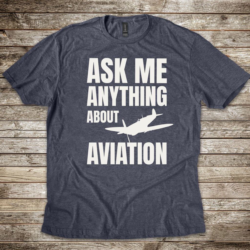 Ask Me Anything About Aviation T-shirt