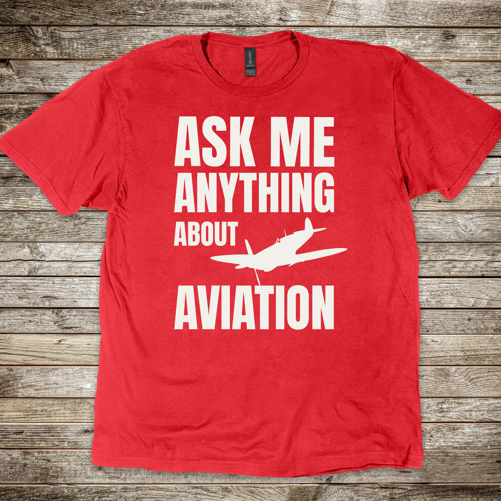 Ask Me Anything About Aviation T-shirt