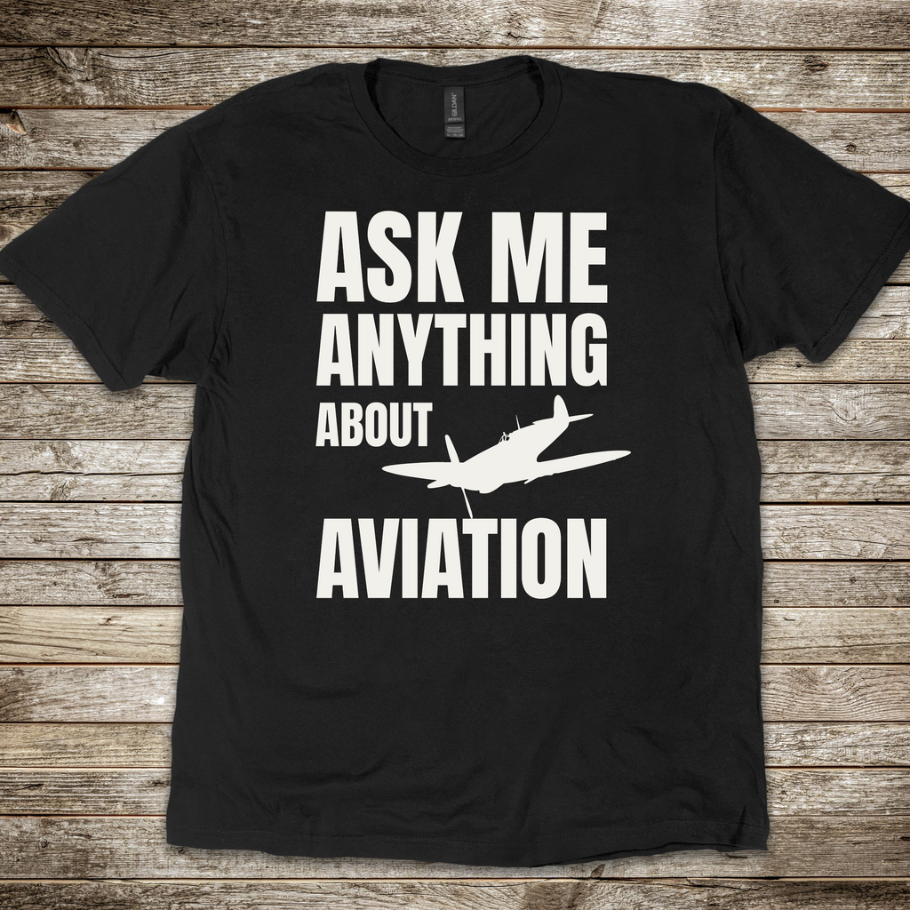 Ask Me Anything About Aviation T-shirt