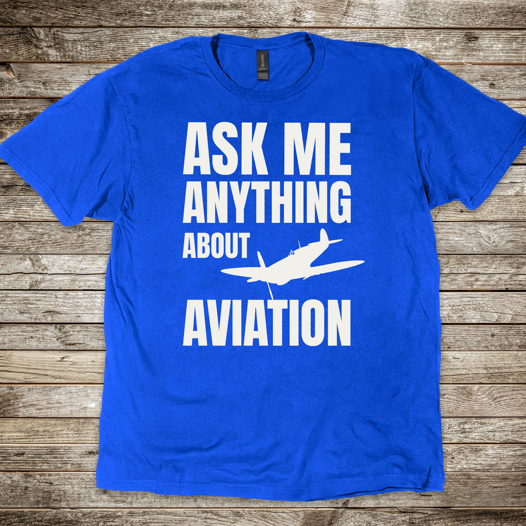 Ask Me Anything About Aviation T-shirt
