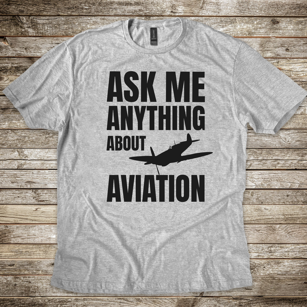 Ask Me Anything About Aviation T-shirt
