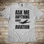 Ask Me Anything About Aviation T-shirt