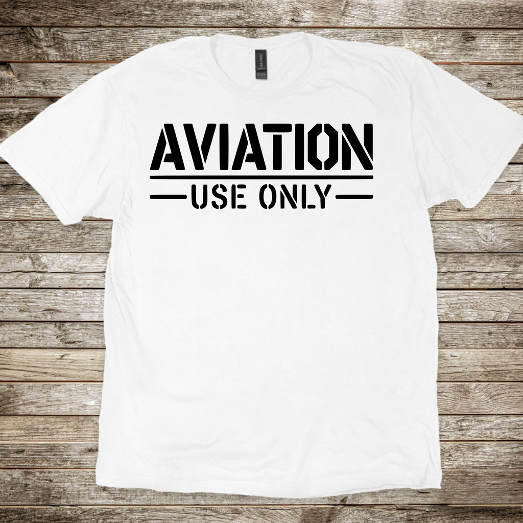 Aviation Use Only T-shirt