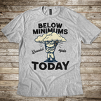 Below Minimums T-shirt