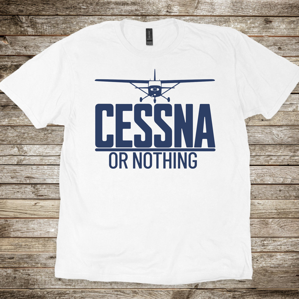 Cessna or Nothing T-Shirt