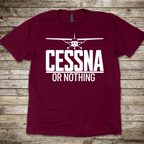 Cessna or Nothing T-Shirt