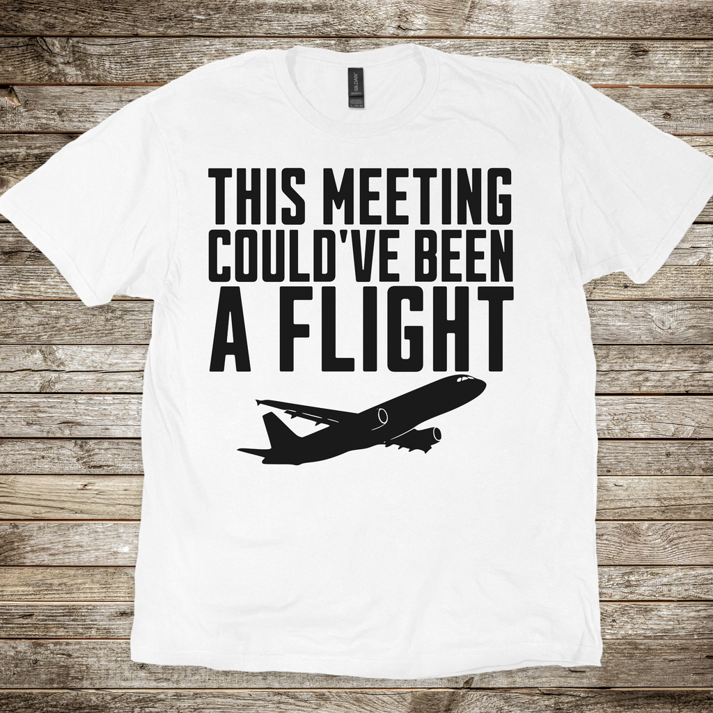 Could Have Been a Flight T-shirt