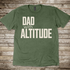 Dad With Altitude T-Shirt
