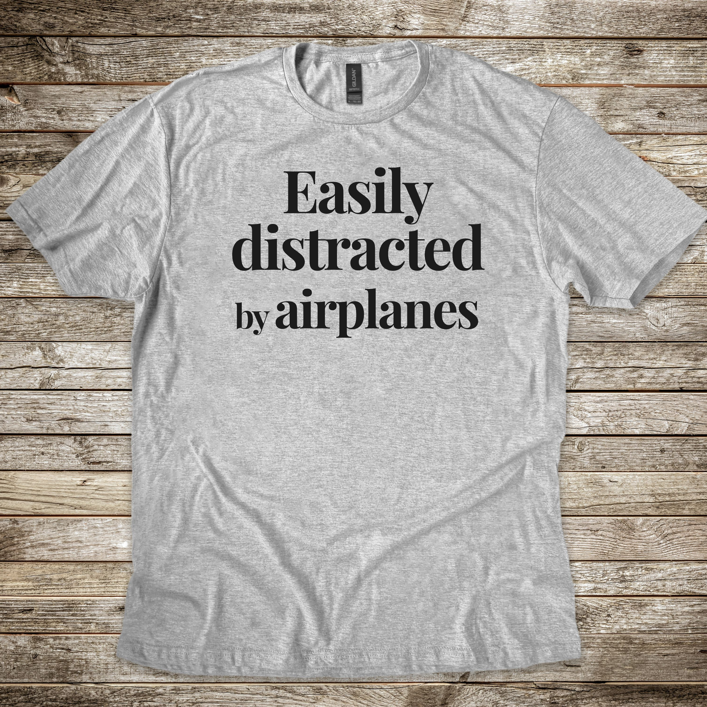 Easily Distracted by Airplanes T-shirt