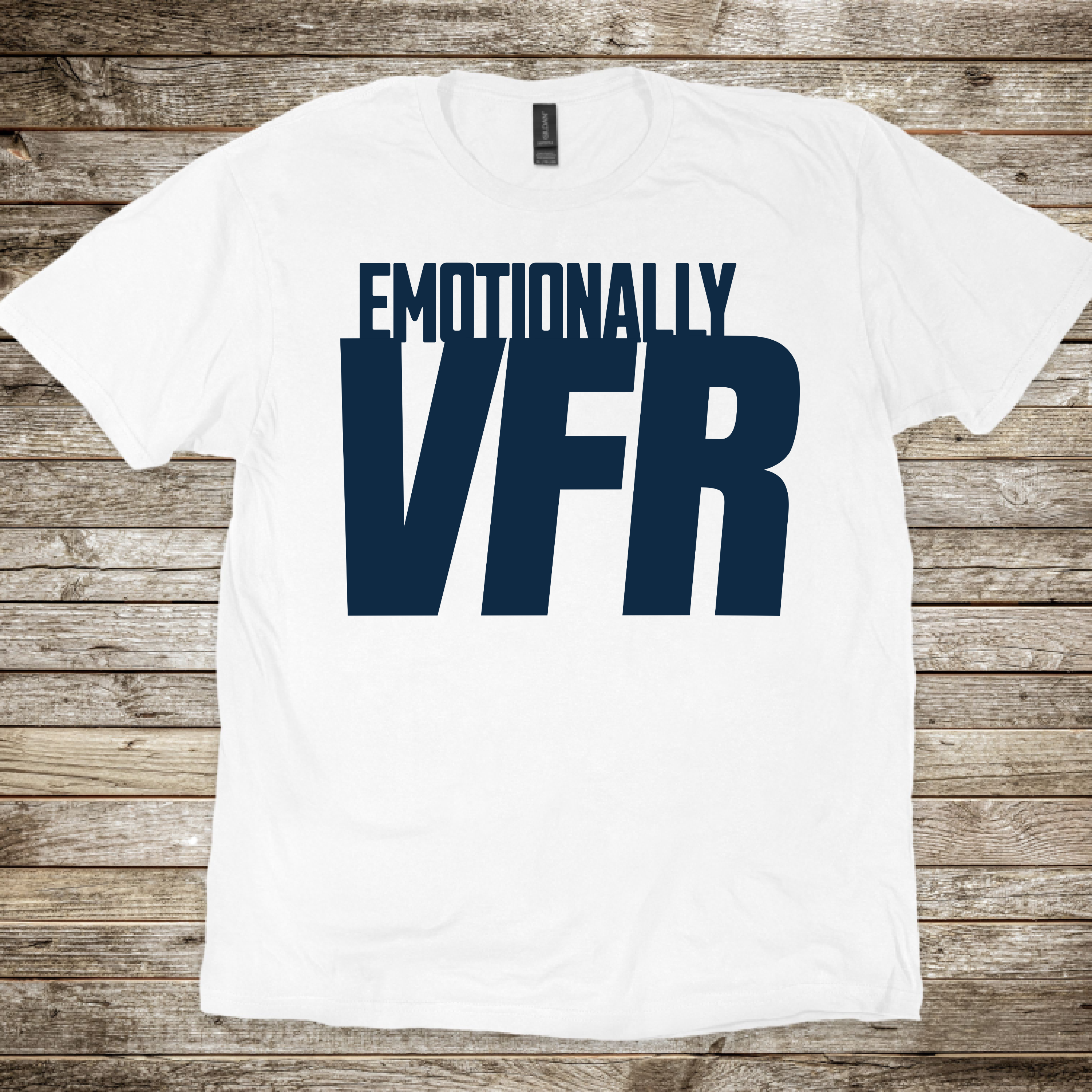 Emotionally VFR T-Shirt