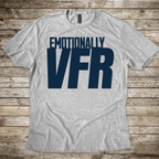 Emotionally VFR T-Shirt