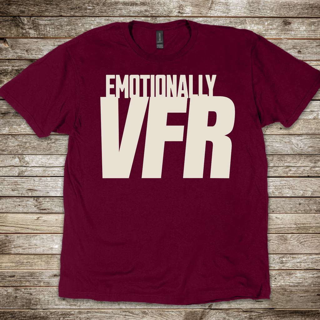 Emotionally VFR T-Shirt