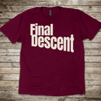 Final Descent T-Shirt