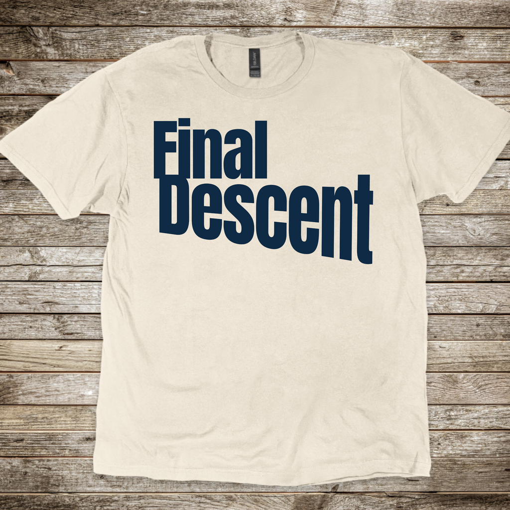 Final Descent T-Shirt