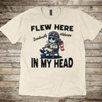 Flew Here In My Head T-Shirt