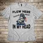 Flew Here In My Head T-Shirt