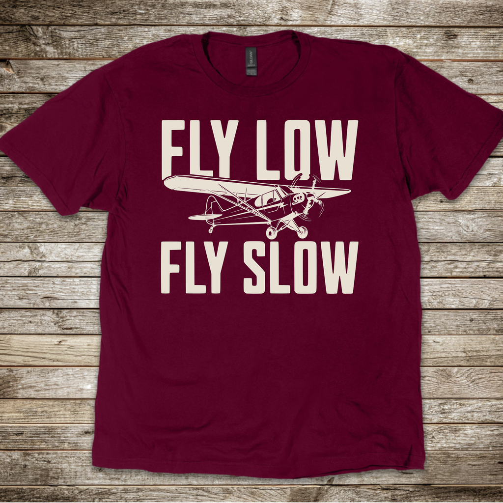 Fly Low Fly Slow T-Shirt