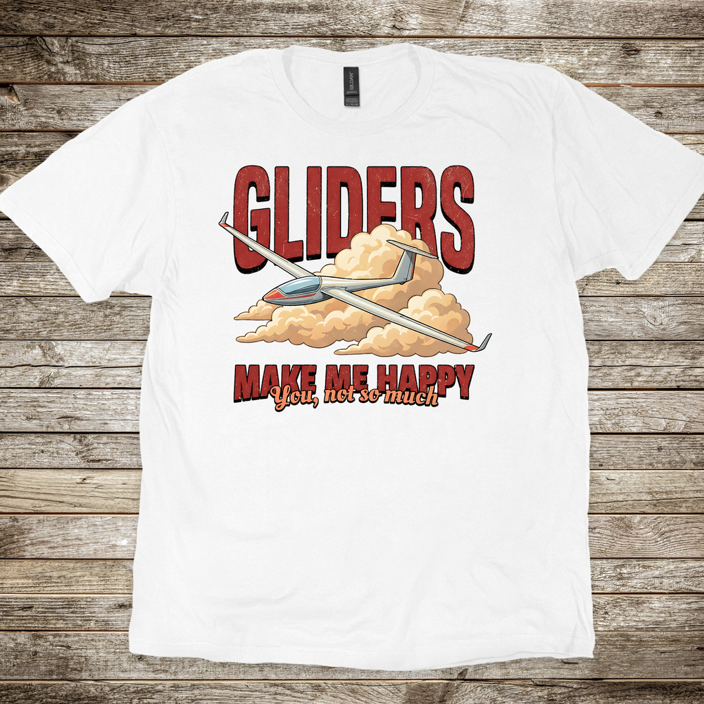 Gliders Make Me Happy T-shirt