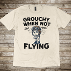 Grouchy When Not Flying T-shirt