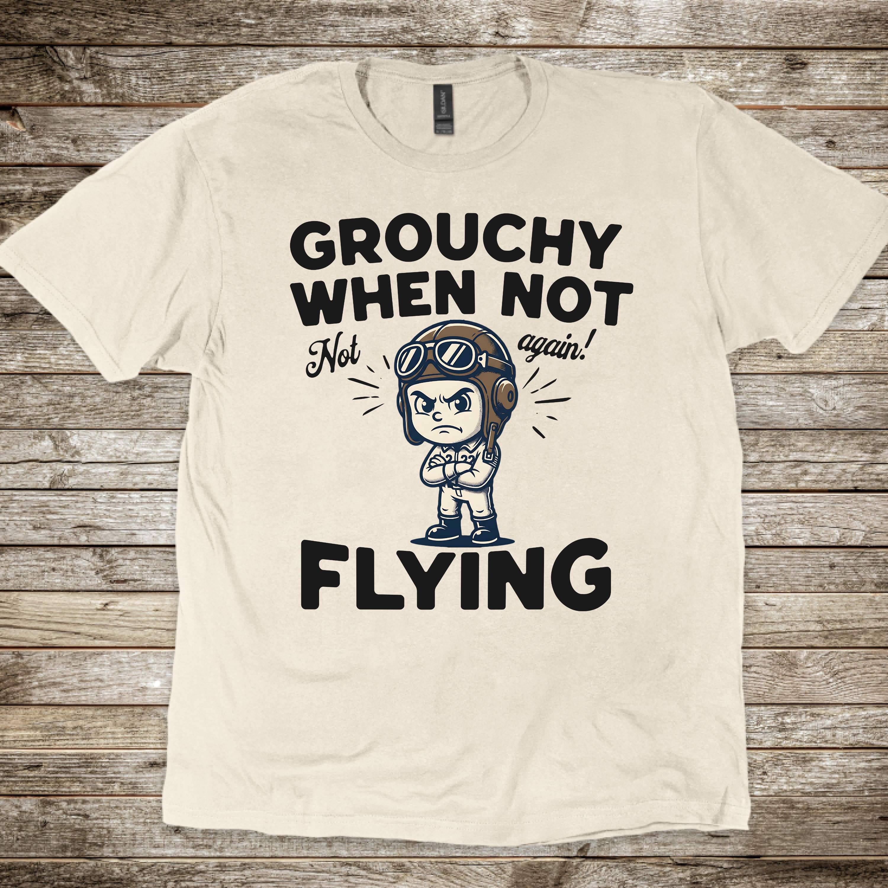 Grouchy When Not Flying T-shirt