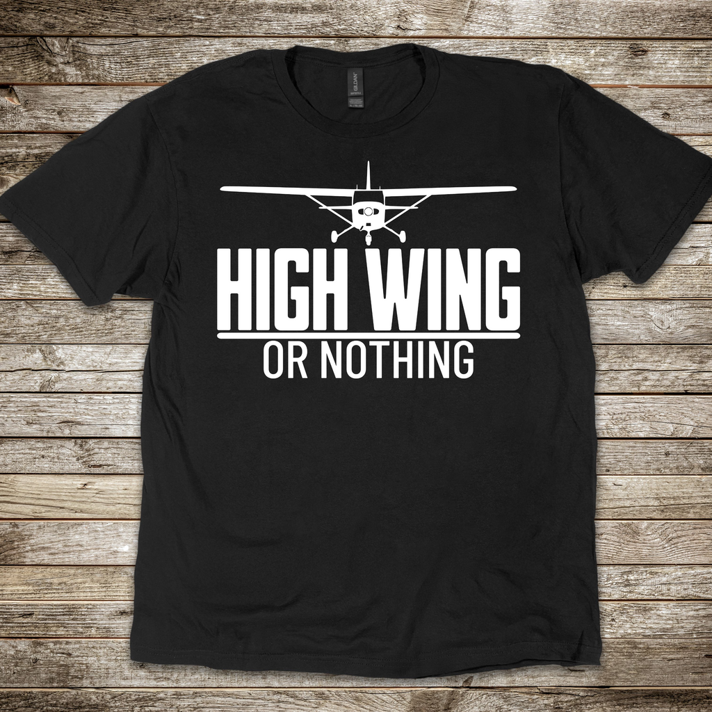 High Wing or Nothing T-Shirt