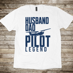 Husband, Dad, Pilot, Legend 2026 T-Shirt