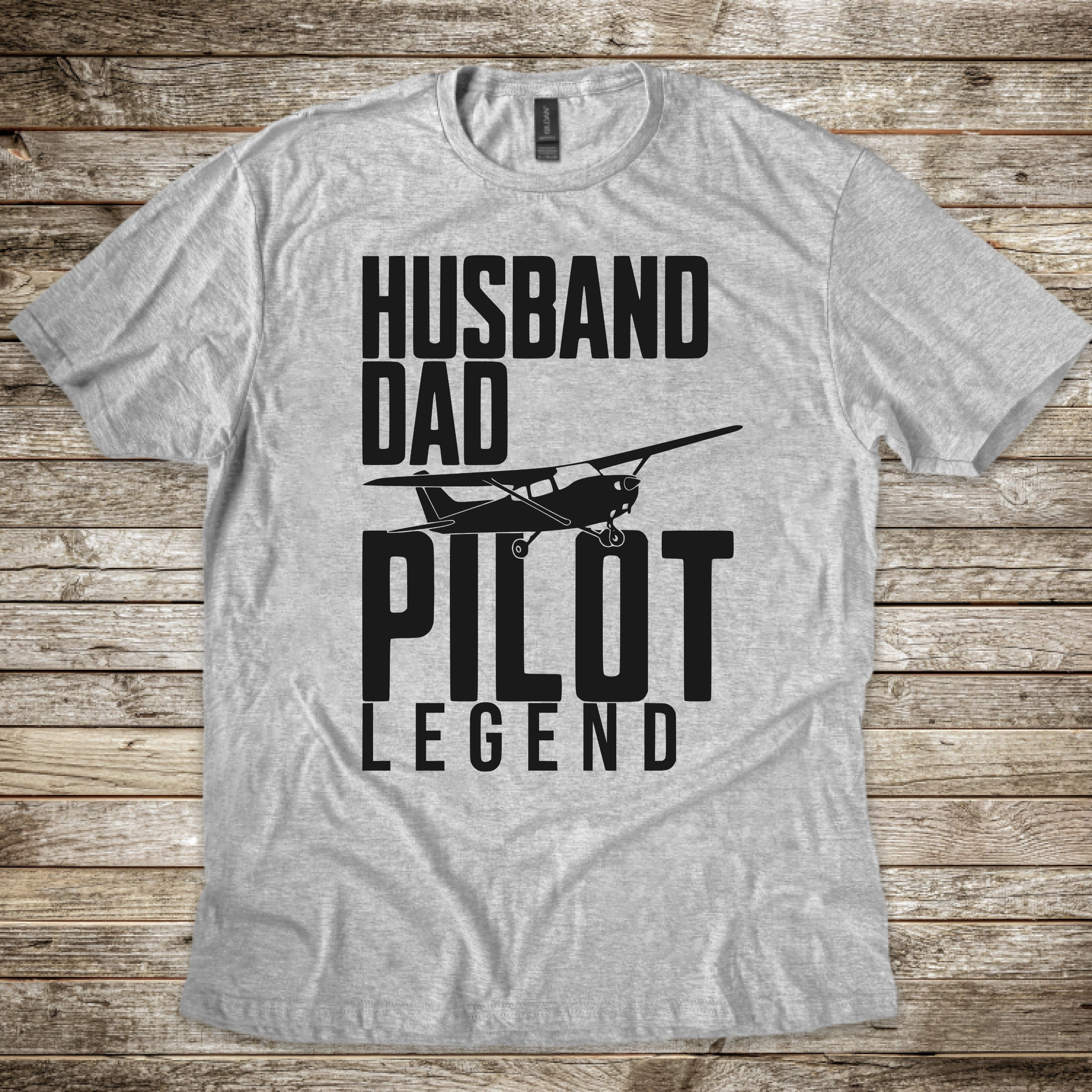 Husband, Dad, Pilot, Legend 2026 T-Shirt