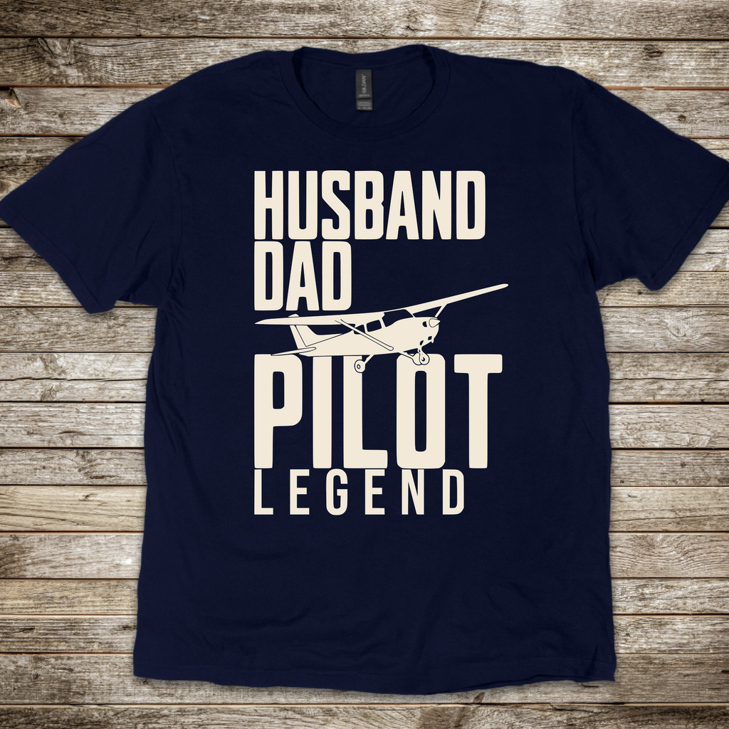 Husband, Dad, Pilot, Legend 2026 T-Shirt