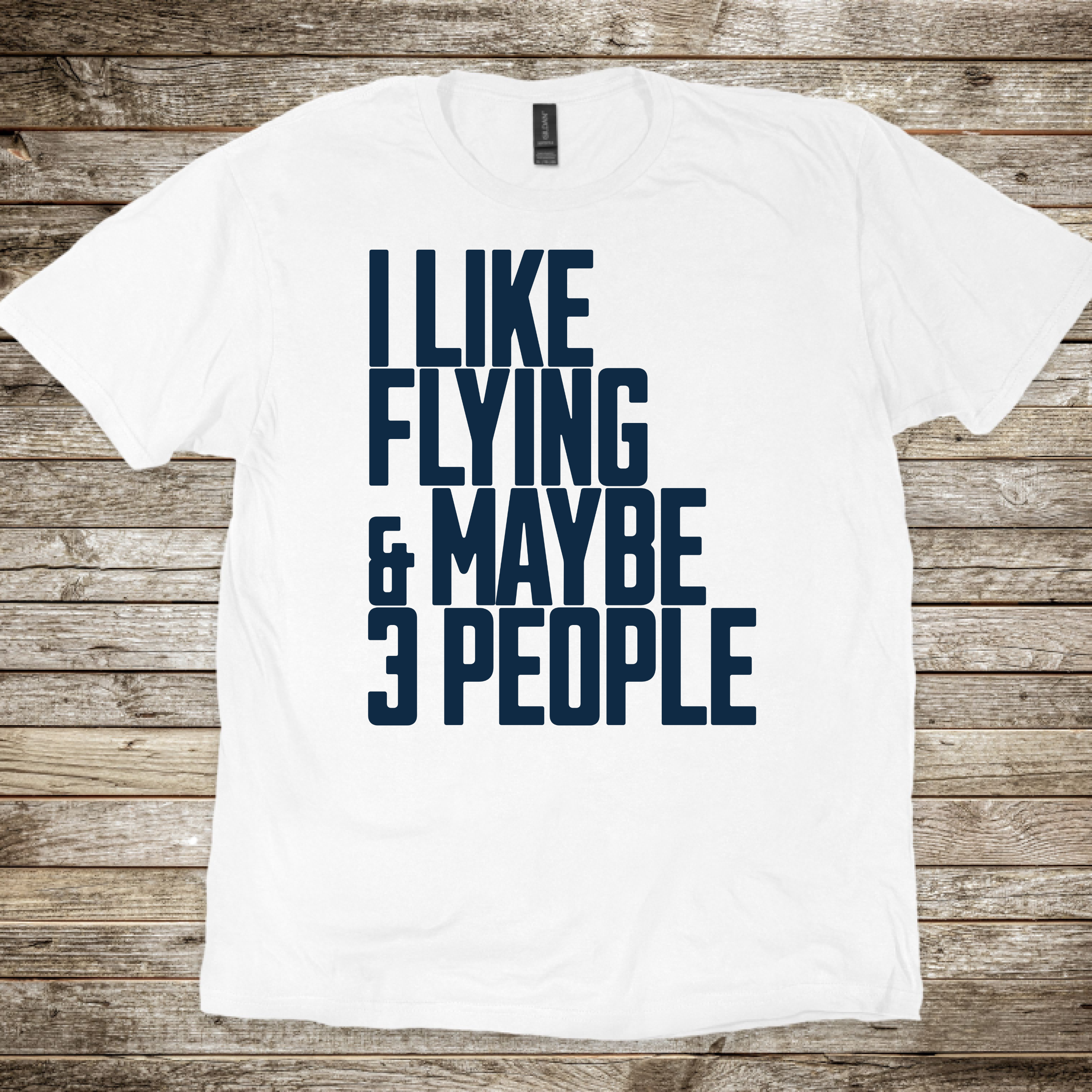 I Like Flying & 3 People T-Shirt
