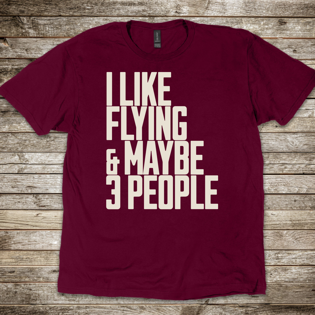 I Like Flying & 3 People T-Shirt